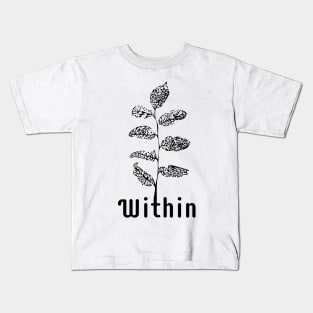 Within - Stylish Alternative Typographic Design Kids T-Shirt